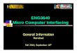 ENG3640 Micro Computer Interfacing - University of Guelph · ENG3640 Micro Computer Interfacing General Information ... Keypad Interfacing 5. Lab#4 , Week#6, 8, Servo Motor Control/LCD