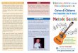 PERCHE’ STUDIARE CON IL METODO SUZUKI ? DOVE C … guitar studio-suzuki.pdf · Ha sue le radici nell’innovativo metodo Suzuki per Violino, che fu ideato in Giappone nel 1945