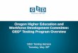 Oregon Higher Education and Workforce Development .... GEDtestingservice.com • GED.com A New Paradigm: Key Shifts Critical Thinking Skills: All content areas Problem-solving Skills:
