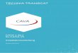 CAVA 1.30.x für CATIA V5 Installationsanleitungtranscat-plm.com/pub/tcsoft/cava_1302/CAVA_1x_Install_DE.pdf · I N H A L T S V E R Z E I C H N I S TechniaTranscat GmbH 3 CAVA 1.x
