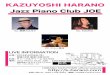 KAZUYOSHI HARANO Jazz Piano Club JOEk-harano.com/ad/130418.pdfLIVE INFORMATION 日時：2013年4月18日（木） 開場19時 開演19時30分 料金：チャージ＆チャーム¥2,500