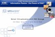 Server Virtualization with EMC Storage - Conferences in …€¦ ·  · 2006-12-09Server Virtualization with EMC Storage Aviv Waiss - Server Consolidation Section Head MATRIX I.T