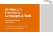 Architecture Description Languages & Tools - USP Description Languages & Tools ... P. et al. Documenting Software Architectures: ... A Classification and Comparison Framework for Software