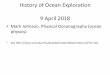 History of Ocean Exploration 9 April 2018 - uaf.edu · navigator who observed the sun’s height at noon. ... Not until the invention of the chronometer in early 1700s did ... Early