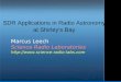SDR Applications in Radio Astronomy at Shirley's Bay · SDR Applications in Radio Astronomy at Shirley's Bay Marcus Leech Science Radio Laboratories . ... REDDIT channel for RTLSDR