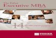 The Fisher Executive MBA Brochure 08.pdf“The Fisher Executive MBA program is ... you can anticipate as you earn your Executive MBA degree: ... integration skills, leadership,
