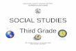 SOCIAL STUDIES Third Grade - Okaloosa County School …€¦ · SOCIAL STUDIES Third Grade ... Additional Literature by Theme ... SS.3.G.2.5 Identify natural and man-made landmarks