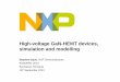 High-voltage GaN-HEMT devices, simulation and modelling · High-voltage GaN-HEMT devices, simulation and modelling Stephen Sque, NXP Semiconductors ESSDERC 2013 Bucharest, Romania