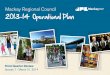 2013-14 Operational Plan - Mackay Council · The 2013/14 Operational Plan outlines the activities and services that we as an organisation ... components. Project was deferred 