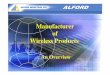 Manufacturer of Wireless Products - ALFORD paste screen printer + Pick-&-Place machines + Reflow Oven - BGA, COB • Plastic injection molding machines : 17 set ... - SPC / FMEA