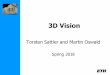 3D Vision - cvg.ethz.ch · Microsoft HoloLens Mixed Reality. ... collaboration with Microsoft Research (and licensed to MS) ... •Paper presentations (you)
