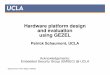 Hardware platform design and evaluation using GEZELrijndael.ece.vt.edu/schaum/pdf/papers/2005psu.pdf · Hardware platform design and evaluation using GEZEL ... multiprocessor-system-on-chip