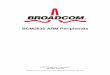 BCM2835 ARM Peripherals - Adafruit Industries€¦ ·  · 2016-03-07BCM2835 ARM Peripherals . ... 1 Introduction ... 06 February 2012 Broadcom Europe Ltd. 406 Science Park Milton