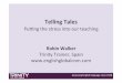 Telling Tales (CAM 2017) - englishglobalcom | English ... · So I’m afraid you’re not going. B: I’m sixteen remember, and I am going. A: I’m telling you, you ... Telling Tales