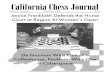 California Chess Journal Chess Journal ... You need to know your one-move tactics because they make one-move mistakes ... The Instructive Capablanca How to move a knight 