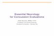 Essential Neurology for Concussion Evaluations Neurology for Concussion Evaluations Aftab Merchant, MBBS, ... Epidural Hematoma ... • LP shows xanthochromia