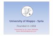 University of Aleppo - Syria - Skolaterasmusmundus.univaq.it/assur/wp-content/uploads/2014/11/Aleppo... · University of Aleppo - Syria ... Undergraduate Departments 152 Degrees awarded
