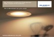 BLANCO Lighting Solutions - RIBA Product Selector Lighting Solutions Task, feature & accessories As individual as you are! 2 Lighting 3 The kitchen is the heart of every home, and