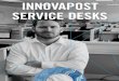INNOVAPOST Innovapost Service Desks | Bring on Tomorrow ... · Innovapost Service Desks | Bring on Tomorrow | 3 variety of skillsets and experience levels,” notes McCreary. “But