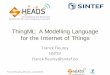 ThingML: A Modelling Language for the Internet of Thingsheads-project.eu/sites/default/files/HEADS_ThingML_20141211.pdf · • Cubietruck "cloud" (Linux + Docker) • Raspberry Pi