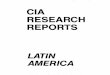 CIA RESEARCH REPORTS - LexisNexis · by Revolutionary Forces against Governments in Power. ... Chinese Communist Party Advice to Latin American ... Possible Crisis in Argentina as