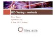 LED Testing - methods - lites.asia CIE 84:1989 The measurement of luminous flux CIE 177:2007 Colour Rendering of White LED Light Sources CIE 127-2007 Measurement of LEDs