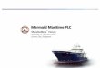 Mermaid Maritime PLCmermaid.listedcompany.com/newsroom/20120224_185608_DU4_1DC0… · This Investor Presentation has been prepared by Mermaid Maritime Plc for investors, solely for
