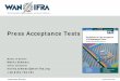 Press Acceptance Tests - ifra.comIFRAEvent.nsf/0... · IFRA Acceptance Tests The test should be performed: After new installation After reconstructions In parts as necessary