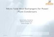 Micro Tube Heat Exchangers for Power Plant …mydocs.epri.com/docs/publicmeetingmaterials/11-26-2012/...Micro Tube Heat Exchangers for Power Plant Condensers Kevin Kelly, President