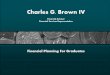 Charles G. Brown IV - Harvard Medical School G. Brown IV Financial Advisor ... Gym membership/Association dues ... Utilities, groceries, auto gas, cable, cell 