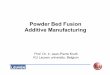 Powder Bed Fusion Additive Manufacturing - NSF …nsfam.mae.ufl.edu/Slides/Kruth.pdf · Powder Bed Fusion Additive Manufacturing Prof. Dr. Ir. Jean-Pierre Kruth KU Leuven university,