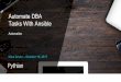 Automate DBA Tasks With Ansible - HrOUG 20172017.hroug.hr/.../Ivica+Arsov+-+Automate+DBA+Tasks+With+Ansible.pdfAutomate DBA Tasks With Ansible ... Database Consultant •Oracle Certified