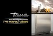 True Beverage Dispenser True Beverage Dispenser gives you THE PERFECT SERVE Industry exclusive, 300-series stainless steel throughout Exclusive airflow technology provides the perfect