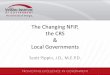 The Changing NFIP, the CRS Local Governments · Scott Pippin, J.D., M.E.P.D. Flood Insurance Reform •Biggert Waters 2012 (BW12) •Homeowner Flood Insurance Affordability Act of