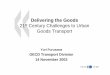 Delivering the Goods 21st Century Challenges to   Delivering the Goods 21st Century Challenges to Urban Goods Transport Yuri Furusawa OECD Transport Division 14 November 2003