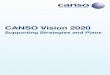 CANSO Vision 2020 Vision 2020_1.pdf · The global ATM industry is in transition from a strictly government controlled ... system; creating value for ... The full CANSO Vision 2020