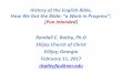 History of the English Bible,ellijaychurchofchrist.org/.../2018/02/How-We-Got-the-Bible-Short.pdf · the canon of the Hebrew Bible was alleged to have been finalized. First proposed