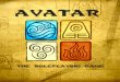 Introduction to the Avatar World What you are reading now is the role-playing game based on the widely popular shows of Avatar: The Last Airbender and The Legend of Korra. Here in