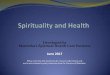 Developed by Manitoba’s Spiritual Health Care … by Manitoba’s Spiritual Health Care Partners June 2017 Please note that this material is for resource information only and is