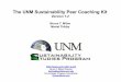 The UNM Sustainability Peer Coaching Kit UNM Sustainability Peer Coaching Kit. Version 1.2. ... free paper products made from kenaf, ... or antibiotics and hormones in meat