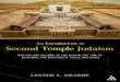 AN INTRODUCTION TO SECOND TEMPLE JUDAISM Kokhba revolt about 135 of the Common Era, what is often referred to in Jewish history as the Second Temple period. It will give you a broad