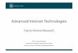 Advanced Internet Technologies - uni-luebeck.de · Advanced Internet Technologies PD Dr. Dennis Pfisterer ... – Lack of addresses NAT No E2E anymore – Routing tables grow CIDR