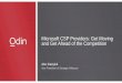 Microsoft CSP Providers: Get Moving and Get Ahead of the ... · Microsoft CSP Providers: Get Moving ... New Services EMS CRMOL Azure ... Enterprise Mobility Suite Components Components