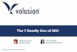 The 7 Deadly Sins of SEO - Amazon Web Services analysis! Submit your site at Services@Volusion.com ... SEO for Ecommerce: How to train for the SEO games on our blog. Con!dential and