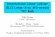 International Linear Collider (ILC) Micromegas TPC R&Ddetectors.fnal.gov/wp-content/uploads/2017/09/ronan.pdf · Current TPC design and R&D focus is on gas choice and readout technology