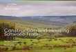 Construction & Housing: Softwood Timber - New Forests global harvest of industrial roundwood, being 1.3 billion cubic metres out of a total global harvest of 4 billion cubic metres