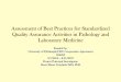 Assessment of Best Practices for Standardized … of Best Practices for Standardized Quality Assurance Activities in Pathology and Laboratory Medicine Funded by: University of Pittsburgh/CDC