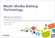 MltiMulti-Mdi BkiMedia Baking Technology BkiMedia Baking Technology Mihaelos N. Mihalos Mondelēz International LLCz International LLC North America Region Biscuit Research, Development