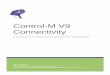 Control-M V9 Connectivity - communities.bmc.com · Control-M V9 Connectivity 2 of 30 1 OVERVIEW Today’s modern IT architectures still take advantage of standard TCP/IP fundamentals