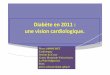 Diabète en 2011 une vision cardiologique.soc-nephrologie.org/PDF/epart/assoc/CJN/2011_nice/10-sabouret.pdf · Dyslipidémie au cours de l’IRC ... Harper. J Am Coll Cardiol 2008;